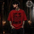 Love Me Like My Demons Do Tee – Dark Aesthetic Stretch Fit 🖤😈