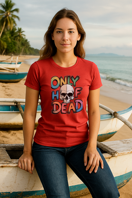 Only Half Dead – Bold Skull Graphic Tee